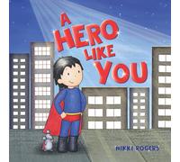 A Hero Like You