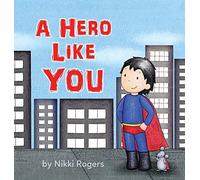 A Hero Like You