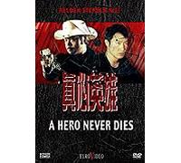 A Hero never dies - Helden sterben nie (Chan sam ying hung)