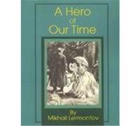 A Hero of Our Time Mikhail Lermontov (Auteur)
