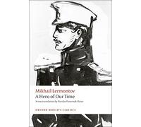 [A Hero of Our Time (Oxford World's Classics)] [By: Lermontov, Mikhail] [April, 2013]