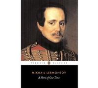 A Hero of Our Time, Penguin Classics Series I.P. Foote, Mikhail Lermontov, Paul Foote (Auteur)