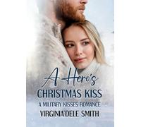 A Hero's Christmas Kiss