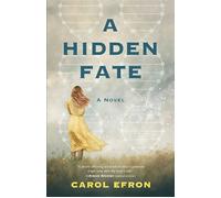 A Hidden Fate A Novel - Carol Efron - She Writes Press - ebook (ePub) - Livre