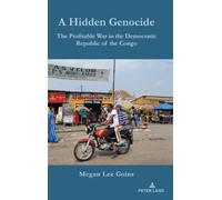 A Hidden Genocide: The Profitable War in the Democratic Republic of the Congo