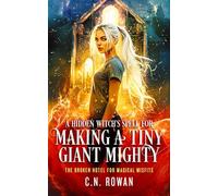 A Hidden Witch's Spell for Making a Tiny Giant Mighty