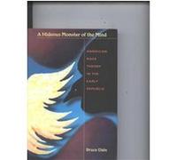 A Hideous Monster of the Mind Bruce R. Dain (Auteur)
