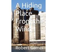 A Hiding Place From the Wind