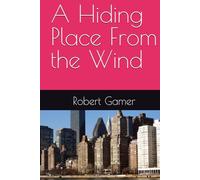 A Hiding Place From the Wind