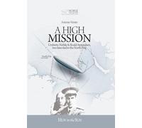 A High Mission: Umberto Nobile & Roald Amundsen, two fates tied to the North Pole