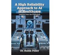 A High Reliability Approach to AI in Healthcare: Lessons from the Flightdeck