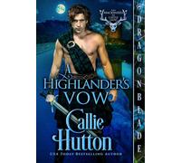 A Highlander’s Vow: A Scottish Historical Romance