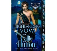 A Highlander's Vow: A Scottish Historical Romance