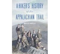 A Hiker's History Of The Appalachian Trail