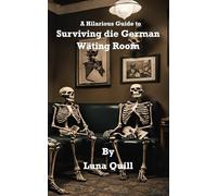 A Hilarious Guide to Surviving German Waiting Room