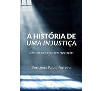A história de uma injustiça
