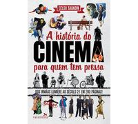 A História Do Cinema Para Quem Tem Pressa