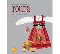 A História Mundial Da Roupa (Em Portuguese do Brasil)