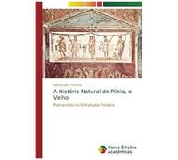 A História Natural De Plínio, O Velho
