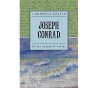 A Historical Guide to Joseph Conrad by John Peters [Paperback] NEUF