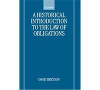 A Historical Introduction to the Law of Obligations David Ibbetson (Auteur)