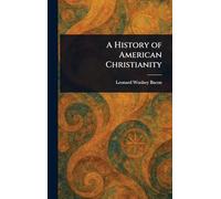 A History of American Christianity