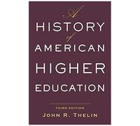 A History Of American Higher Education