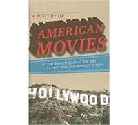 A History of American Movies: A Film-By-Film Look at the Art, Craft, and Business of Cinema Monaco, Paul (Auteur)