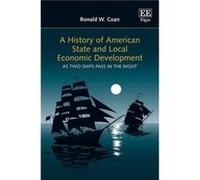 A History of American State and Local Economic Development by Ronald W. Coan Ronald W Coan (Auteur)