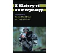 A History of Anthropology (Anthropology, Culture and Society) [Paperback] NEUF