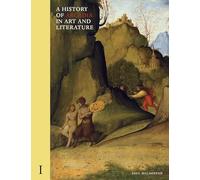 A History of Arcadia in Art and Literature: Volume I: Earlier Renaissance