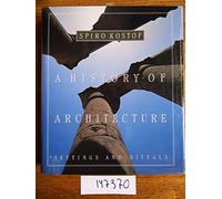 A History of Architecture: Settings and Rituals