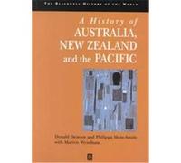 A History of Australia, New Zealand and the Pacific, Histories of the World Donald Denoon, Marivic Wyndham, Philippa Mein Smith (Auteur)