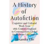 A History of Autofiction