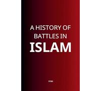 A History of Battles in Islam