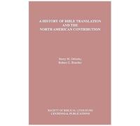A History Of Bible Translation And The North American Contribution