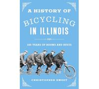 A History of Bicycling in Illinois: 160 Years of Booms and Busts