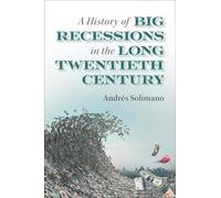 A History of Big Recessions in the Long Twentieth Century
