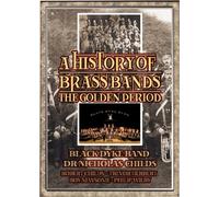 A History of Brass Bands-The Golden Period [Import]