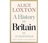 A History of Britain in 21 Paintings - Alice Loxton - Penguin - ebook (ePub) - Livre