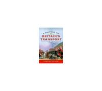 A History Of Britain's Transport