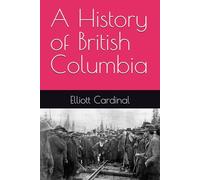 A History of British Columbia