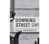 A History Of British Prime Ministers (Omnibus Edition): Walpole To Cameron (Paperback) Dick Leonard, (Auteur)