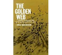 A History of Broadcasting in the United States : Vol 2. Golden Web, 1933-1953