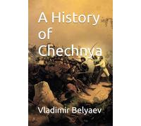 A History of Chechnya