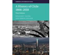 A History of Chile 1808-2018 (Cambridge Latin American Studies) [Paperback] NEUF