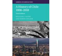 A History of Chile 1808-2018 (Cambridge Latin American Studies) [Paperback] NEUF