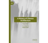 A History of Chinese Architecture