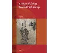 A History Of Chinese Buddhist Faith And Life