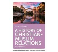 A History Of Christian-Muslim Relations